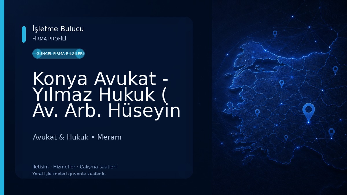 Konya Avukat - Yılmaz Hukuk ( Av. Arb. Hüseyin YILMAZ - Av. Arb. İzel Deniz YILMAZ )