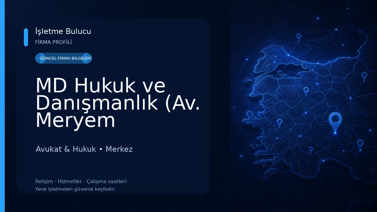 MD Hukuk ve Danışmanlık (Av. Meryem DEMİRPENÇE)