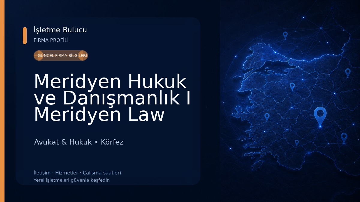 Meridyen Hukuk ve Danışmanlık I Meridyen Law and Consultancy I Law Firm in Kocaeli