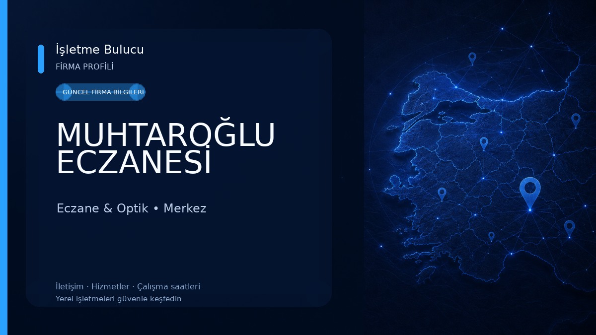 MUHTAROĞLU ECZANESİ