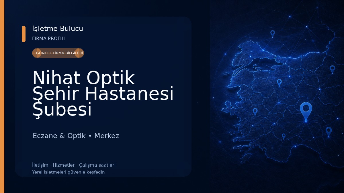 Nihat Optik Şehir Hastanesi Şubesi