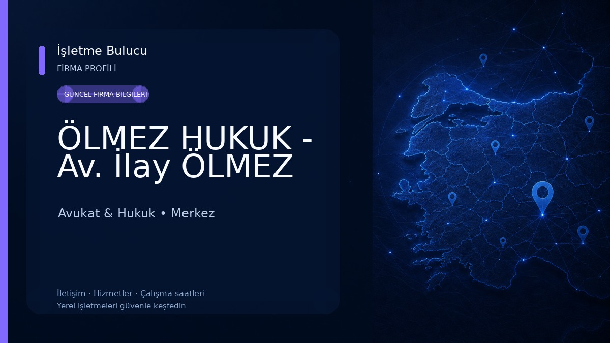 ÖLMEZ HUKUK - Av. İlay ÖLMEZ