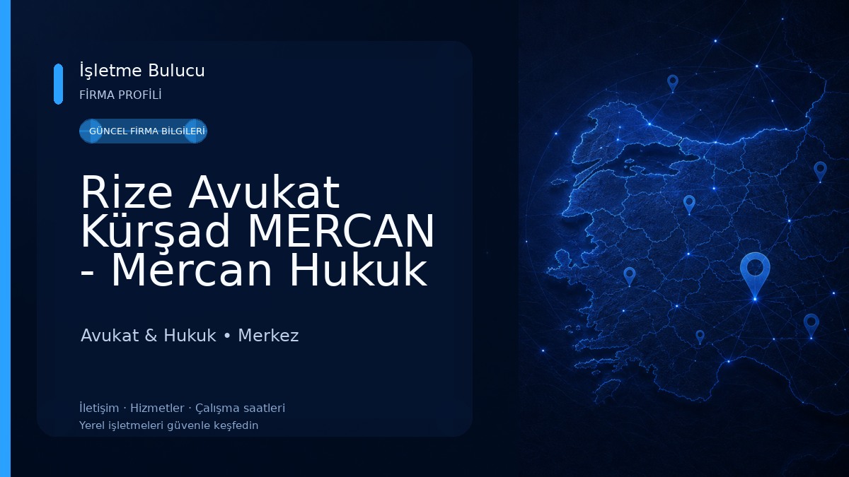 Rize Avukat Kürşad MERCAN - Mercan Hukuk Bürosu