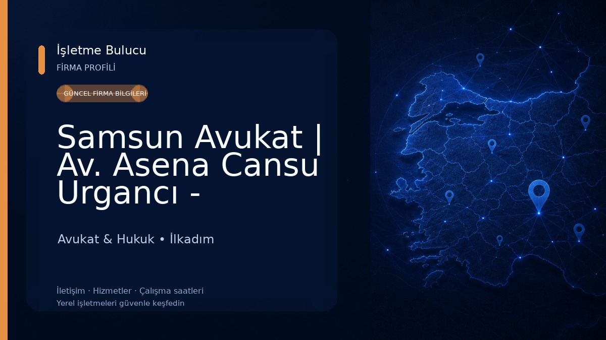 Samsun Avukat | Av. Asena Cansu Urgancı - Samsun Avukat - Samsun Boşanma Avukatı - Samsun Avukat