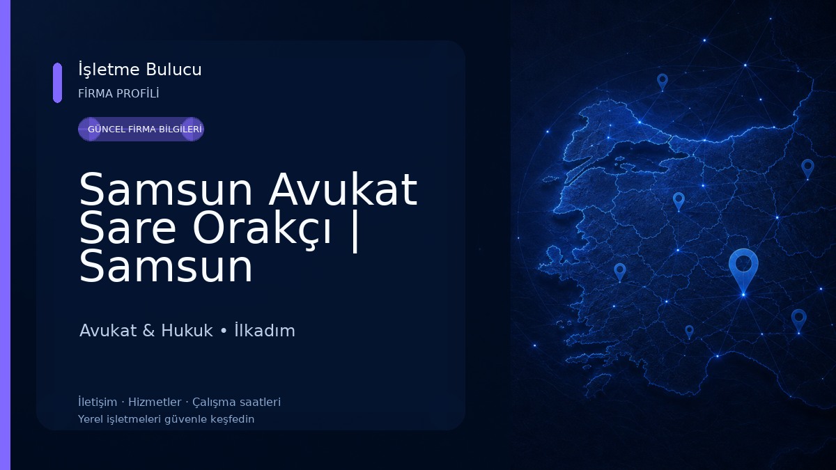 Samsun Avukat Sare Orakçı | Samsun Boşanma Avukatı | Samsun Tapu Avukatı | Samsun Kira Avukatı | İcra Avukatı