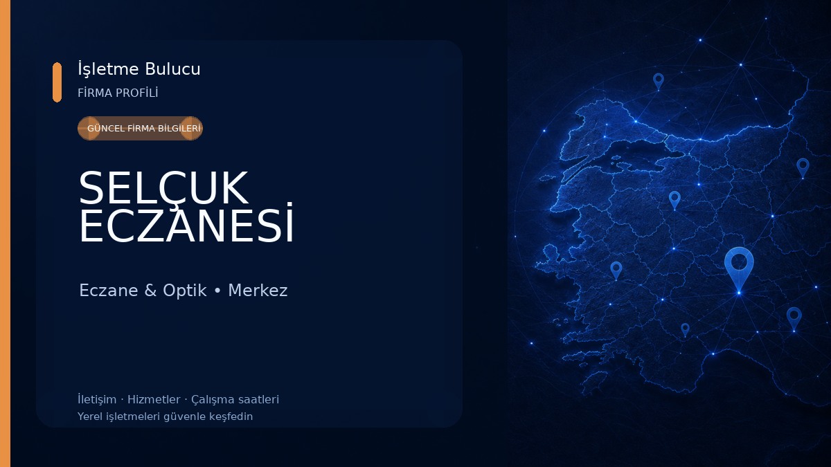 SELÇUK ECZANESİ