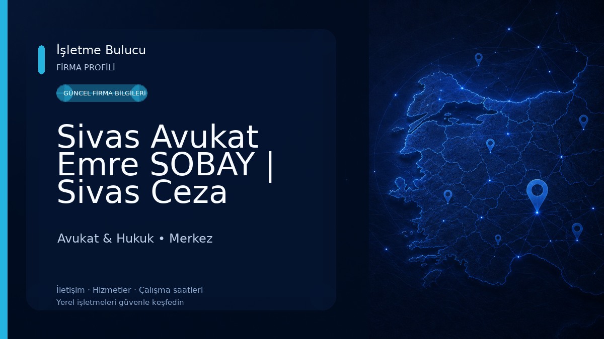 Sivas Avukat Emre SOBAY | Sivas Ceza Avukatı | Sivas Boşanma Avukatı | Sivas Miras Avukatı