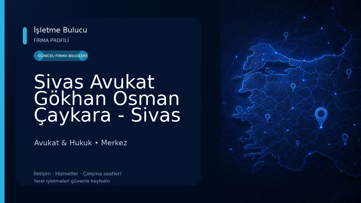 Sivas Avukat Gökhan Osman Çaykara - Sivas Kira Avukatı - Sivas Askeri Ceza Savunma Avukatı - Sivas Boşanma Avukatı