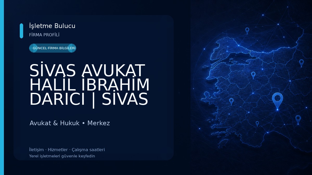 SİVAS AVUKAT HALİL İBRAHİM DARICI | SİVAS CEZA AVUKATI | SİVAS BOŞANMA AVUKATI | SİVAS MİRAS AVUKATI