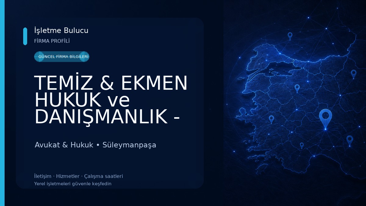 TEMİZ & EKMEN HUKUK ve DANIŞMANLIK - Av. CEREN TEMİZ & Av. SELİM EKMEN