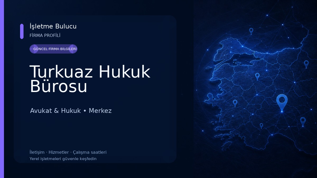 Turkuaz Hukuk Bürosu