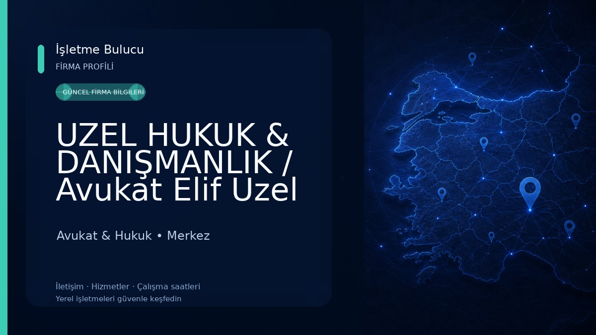 UZEL HUKUK & DANIŞMANLIK / Avukat Elif Uzel Kurucu