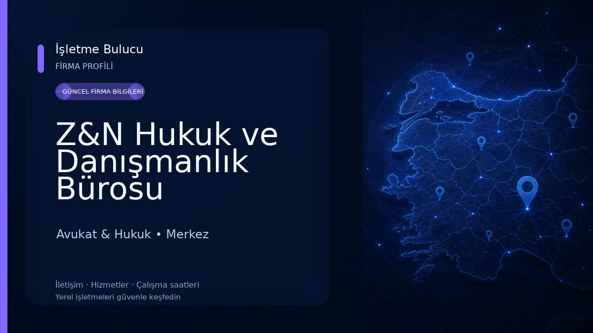 Z&N Hukuk ve Danışmanlık Bürosu